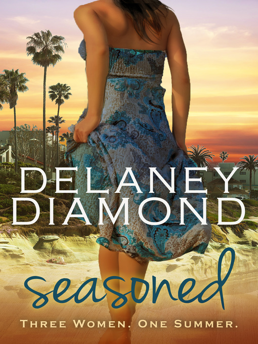 Title details for Seasoned by Delaney Diamond - Available